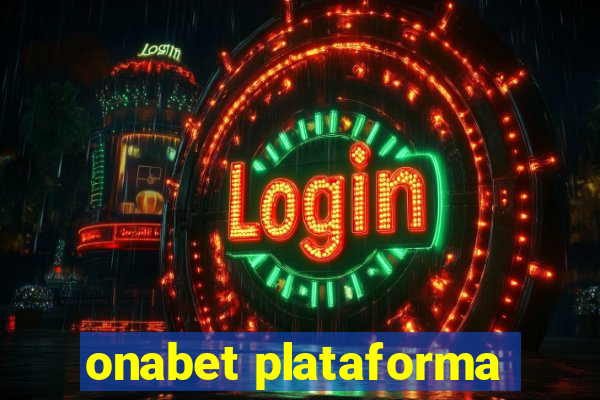 onabet plataforma